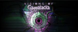Visions Of Gaggalacka