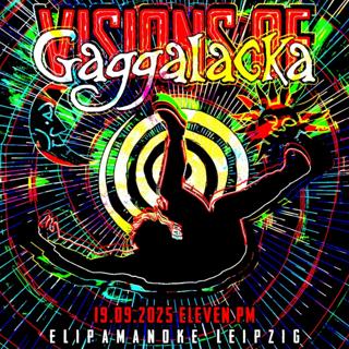 Visions Of Gaggalacka