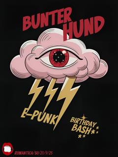 Bunter Hund Am Sonntag Pres. E-Punks Birthday