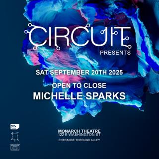 Circuit Presents Michelle Sparks (Open To Close)