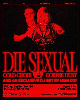 Club De Vampiros Presents... Die Sexual (Live) With Cold Choir, Corpse Dust, & Mimi Cry (Dj Set)