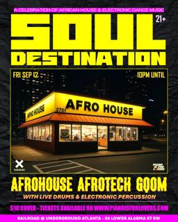 Soul Destination - Afro House & Afrotech Party