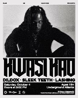 Club De Vampiros Presents... Kwasi Kao (Live) With Dildox, Sleek Teeth, And Lashing