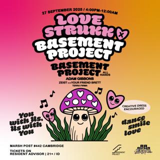 Lovestrukk X Basement Project Outdoors (Series Closer)