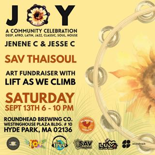 Joy! A Deep Soulful Jazzy House Music Dance Party W/Guest Dj Savthaisoul