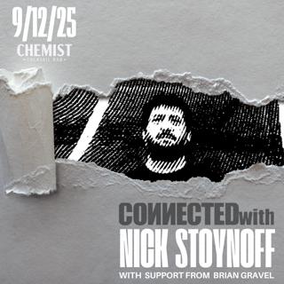 Connectedwith Presents Nick Stoynoff
