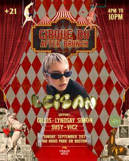 Cirque Du After Brunch With Leisan