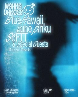 Wanna Dance? Blue Hawaii And Yunè Pinku With Softt