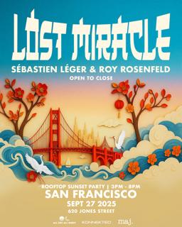 Lost Miracle With Sébastien Léger + Roy Rosenfeld Rooftop