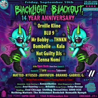 Blacklight Blackout 14Yr Anniv Feat. Orville Kline, Blu9, Mr Bobby, Thnkn, Bombelle