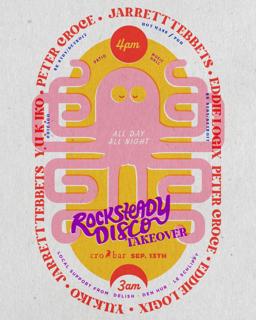 Say Less Presents: The Rocksteady Disco Takeover