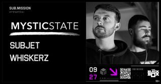 Sub.Mission Presents: Mystic State
