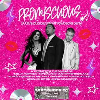 Promiscuous: A 2000'S Club Bangers Throwbacks Party