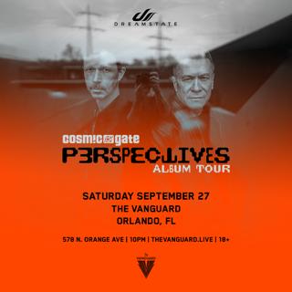Dreamstate Presents Cosmic Gate Perspectives Album Tour - Sep 27, 2025 - The Vanguard