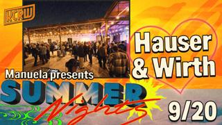 Kcrw Summer Nights With Manuela At Hauser & Wirth