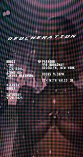 Regeneration: Rrose, Lydo, Liza Rivs, Azumi Oe + Takuya Nakamura + Diluvia, Doula