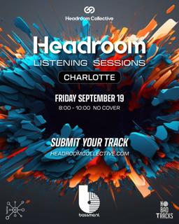 Headroom Listening Sessions: Charlotte, Nc