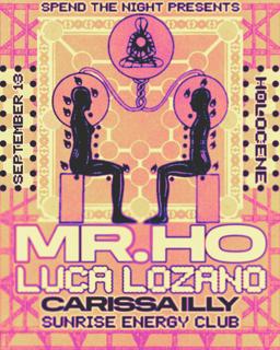 Spend The Night: Mr. Ho & Luca Lozano