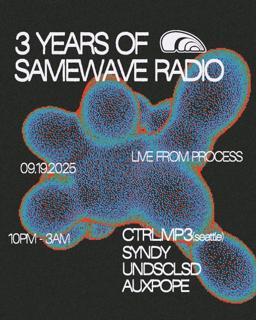 Other Rhythm: Samewave Radio 3 Year Anniversary