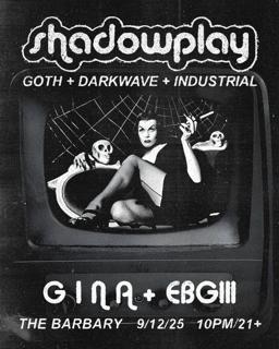 Shadowplay ++Goth Night