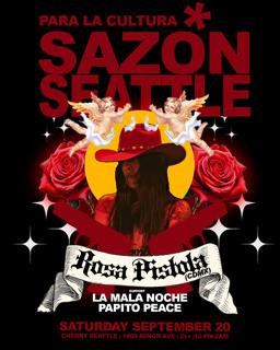 Sazón Seattle Presents: Rosa Pistola