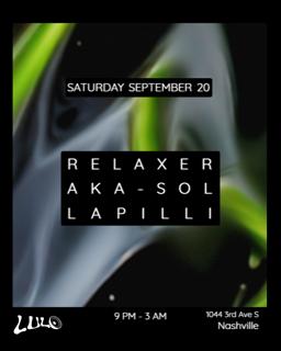 Aka - Sol, Relaxer, Lapilli