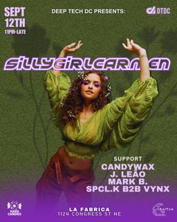 Deep Tech Dc Presents: Sillygirlcarmen