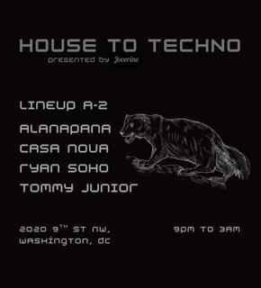 House To Techno: Casa Nova, Alanapana, Tommy Junior, & Ryan Soho