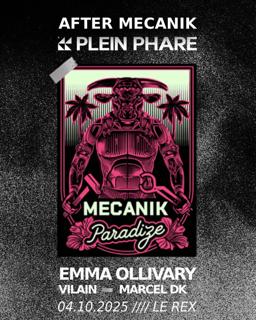 After Mecanik Paradize With Emma Ollivary, Vilain & Marcel Dk