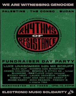 Rhythms Of Resistance: Manchester Day Party - Fundraising For Gaza, Sudan & Congo (Msf)
