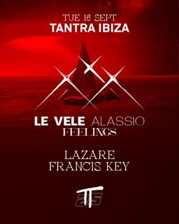 Le Vele Alassio Pres. Feelings At Tantra Ibiza