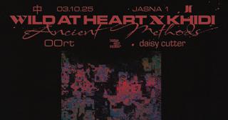 J1 - Wild At Heart X Khidi: Ancient Methods, 00Rt, Daisy Cutter