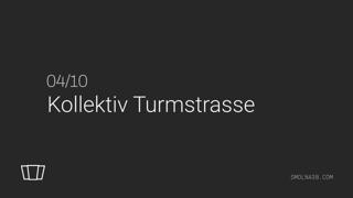 Smolna: Kollektiv Turmstrasse