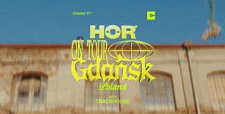 Hör On Tour - Gdańsk Crackhouse