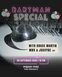 Bartman Special - With House Martin, Mrv & Jusvybe