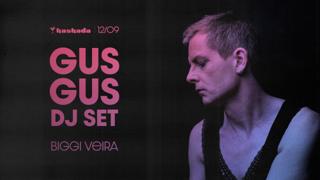 Gusgus _ Biggi Veira / Dj Set