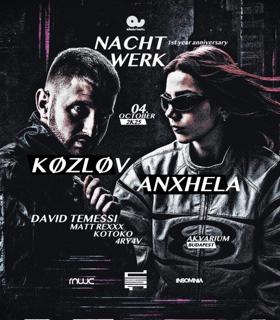 Nachtwerk 1St Year Anniversary With Køzløv & Anxhela