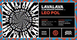 Lavalava Club Season Opening With Leo Pol