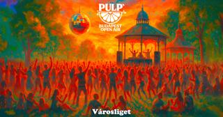 Pulp Open Air - Club Closing At Városliget