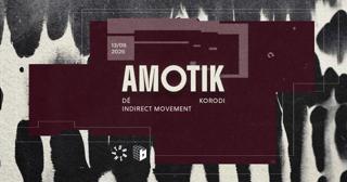 Bloc With Amotik, Dé, Indirect Movement, Korodi