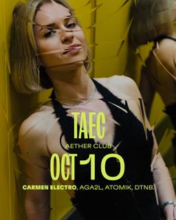 Taec With Carmen Electro, Aga2L, Atomik, Dtnb