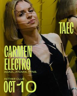 Taec With Carmen Electro, Aga2L, Atomik, Dtnb