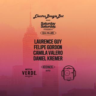 Saturday Saturday X Electroboogiebot Present: Laurence Guy & Felipe Gordon