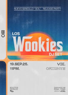 Los Wookies (Dj Set) · Release Party: Sol