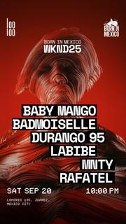 Born In Mexico Weekend