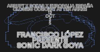 Abrupt X Bozar X Europalia España - Closing Concert - Francisco López