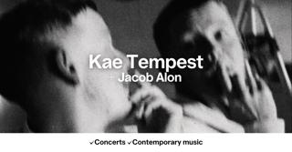 Kae Tempest + Jacob Alon
