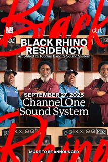 Ctrl X Black Rhino Radio: Channel One Sound System With Macky Banton