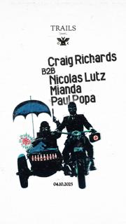 Trails X Gh Presents Craig Richards B2B Nicolas Lutz, Mianda, Paul Popa