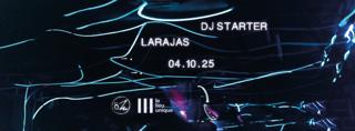 Öz With Larajas & Dj Starter At Le Lieu Unique